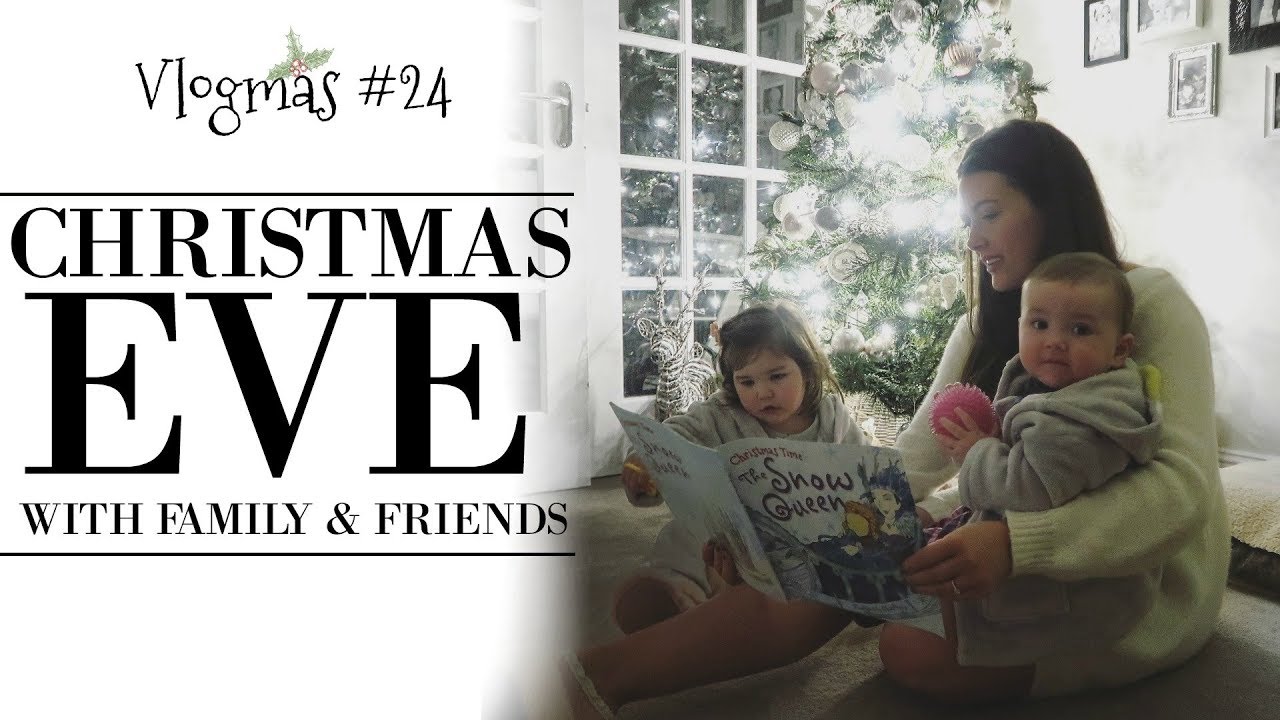 CHRISTMAS EVE! | VLOGMAS #24