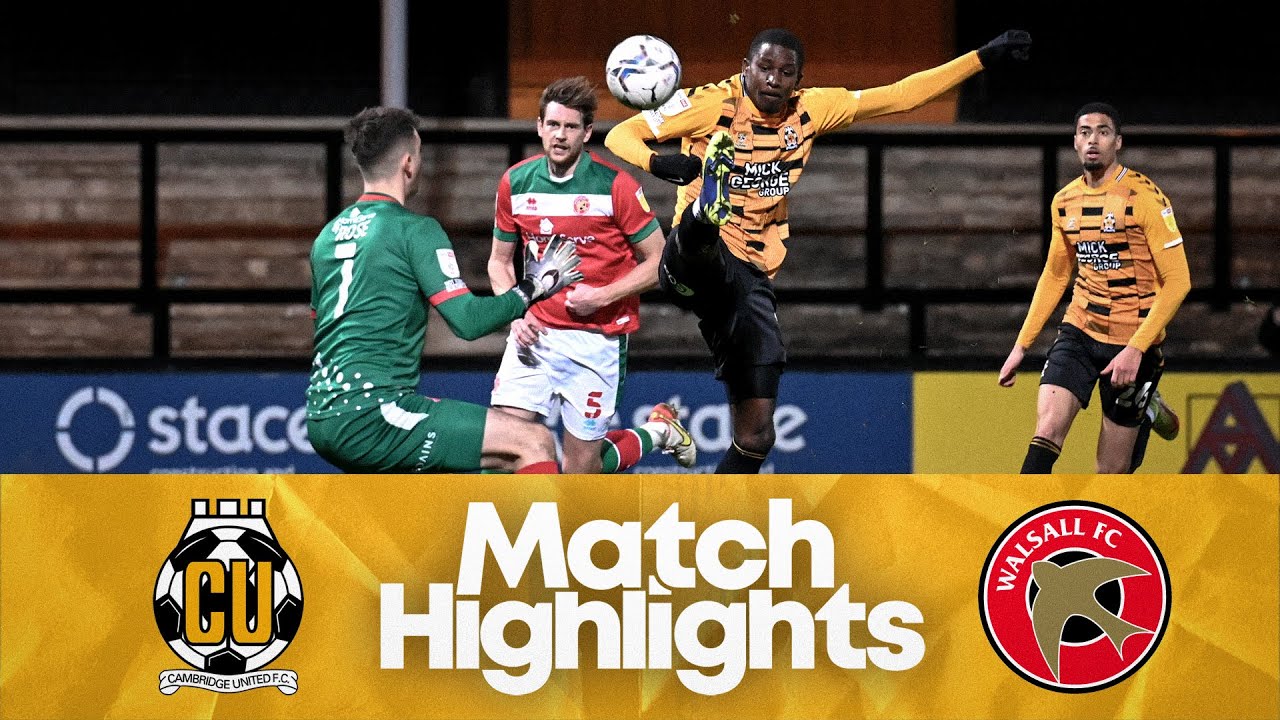 Match Highlights | Cambridge United 2-0 Walsall