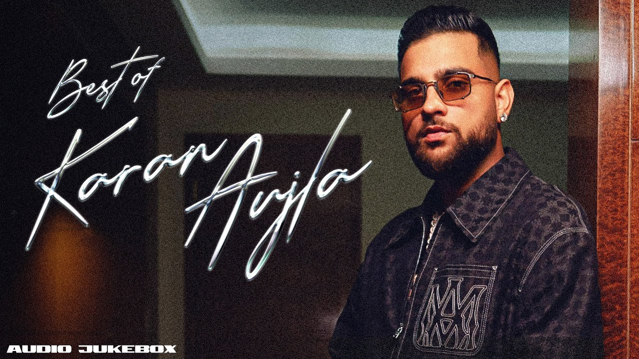 Best of Karan Aujla (Audio Jukebox) | Latest Punjabi Songs 2026