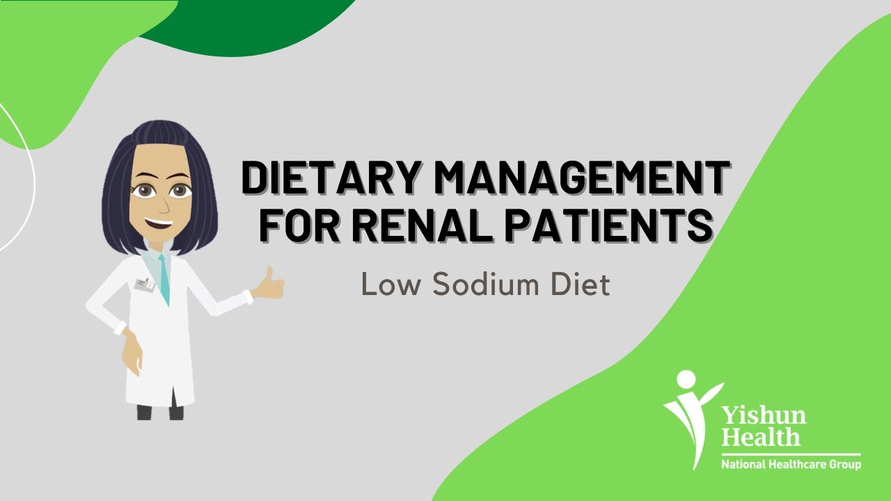 Dietary Management for Renal Patients | Low Sodium Diet