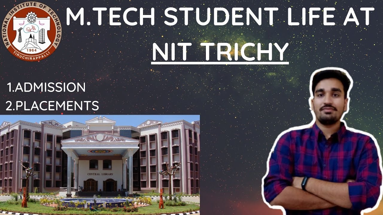 🔥ЖИЗНЬ СТУДЕНТА M.TECH 🔥 В NIT TRICHY || ПОСТУПЛЕНИЕ || ОБЩЕЖИТИЯ || СПОРТ || ТРУДОУСТРОЙСТВО || ...