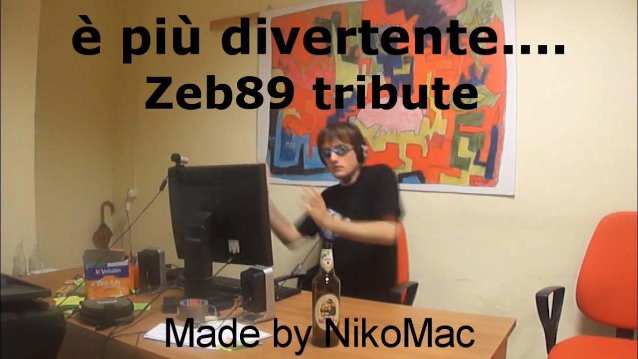 è più divertente.... Zeb89 tribute
