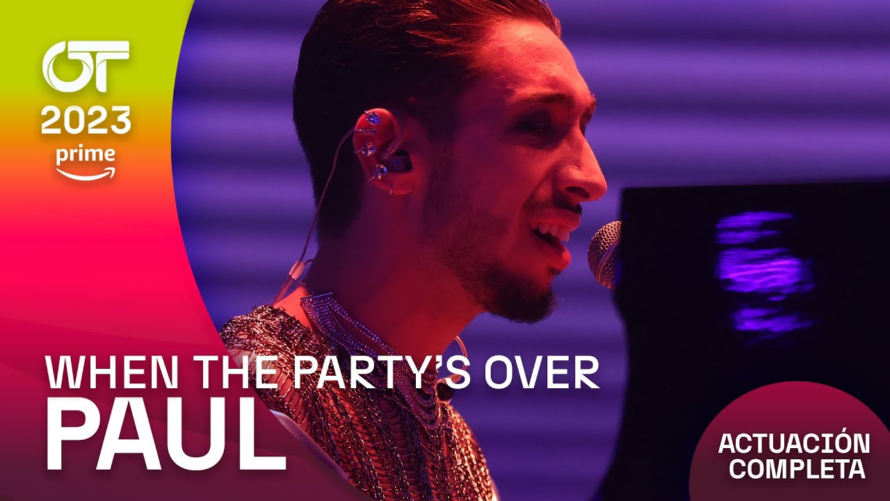 “WHEN THE PARTY’S OVER” - PAUL | GALA 6 | #OT2023