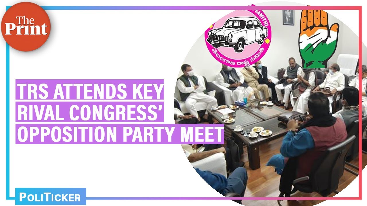 TRS attends opposition party meeting called by Congress, for the first time
