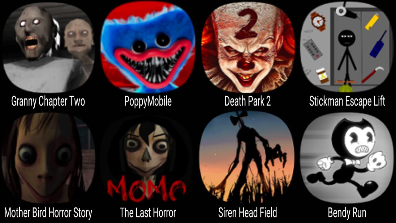 Granny Chapter Two, PoppyMobile, Death Park 2, Mother Bird Horror Story, Siren Head Field, Bendy Run