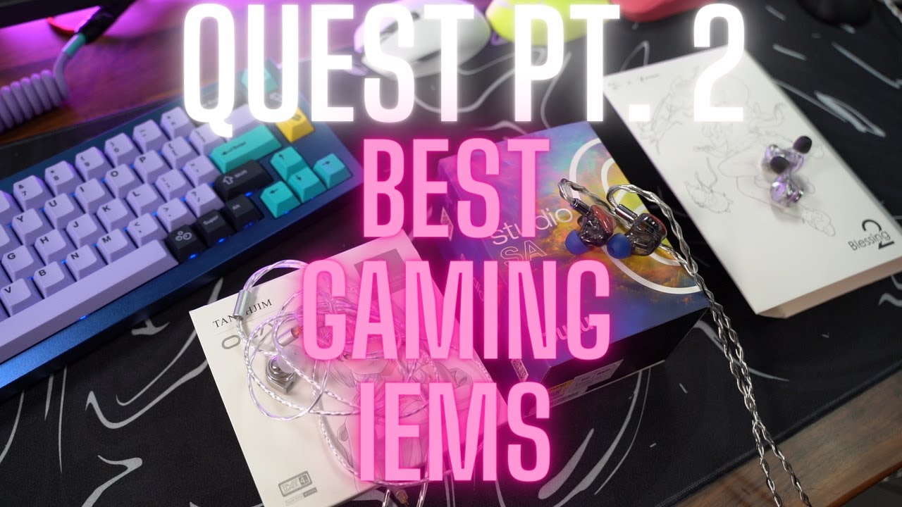 Quest for the Best Competitive Gaming IEMs Pt. 2 - Moondrop Blessing 2 - Dunu SA6 - Tanchjim OLA