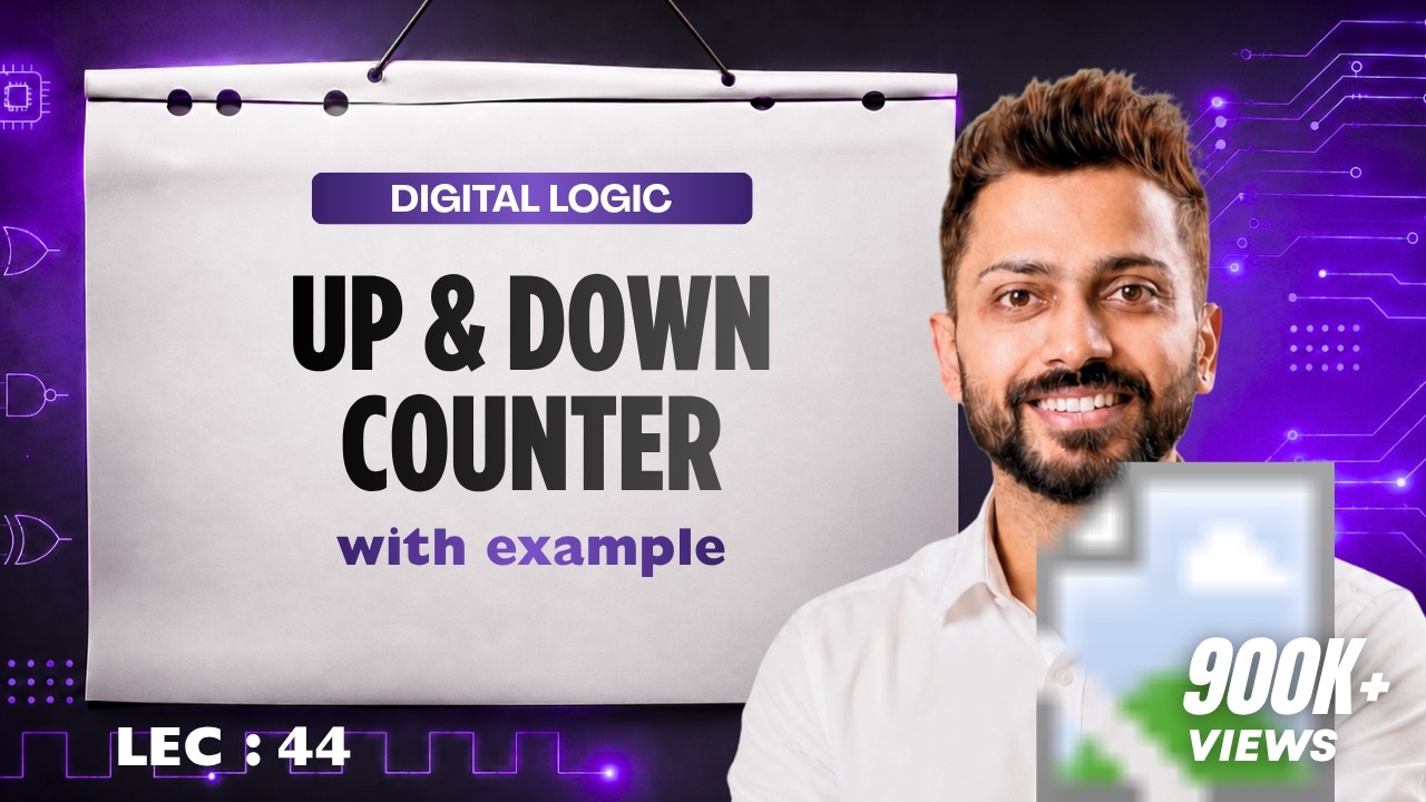 Lec - 44: UP & Down Counter | Recognize Up & Down Counter