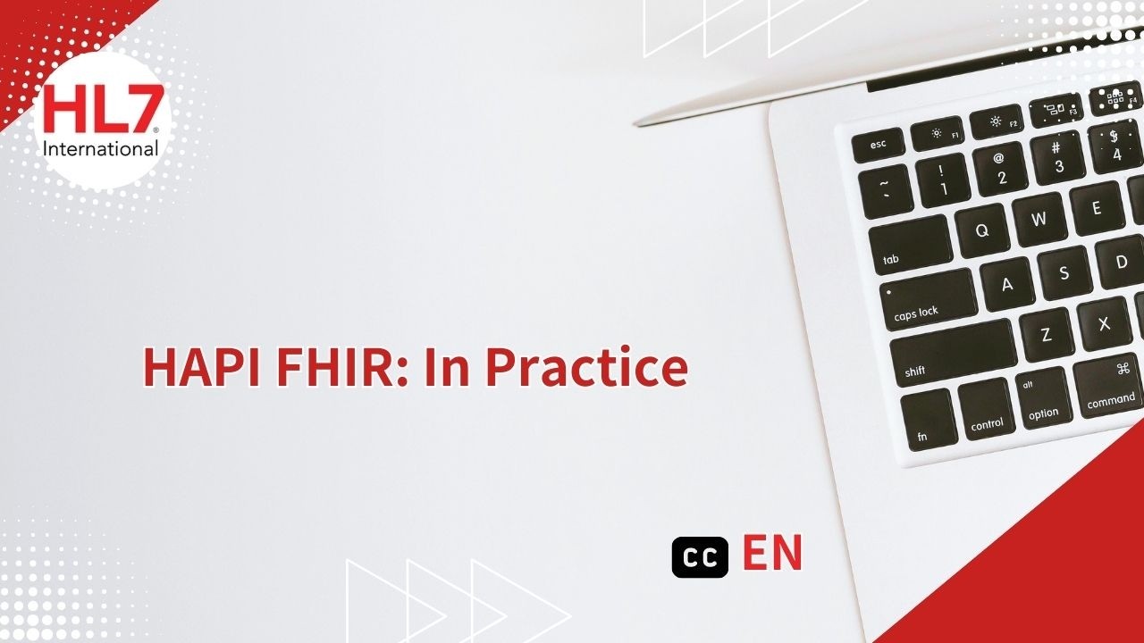 HAPI FHIR: In Practice