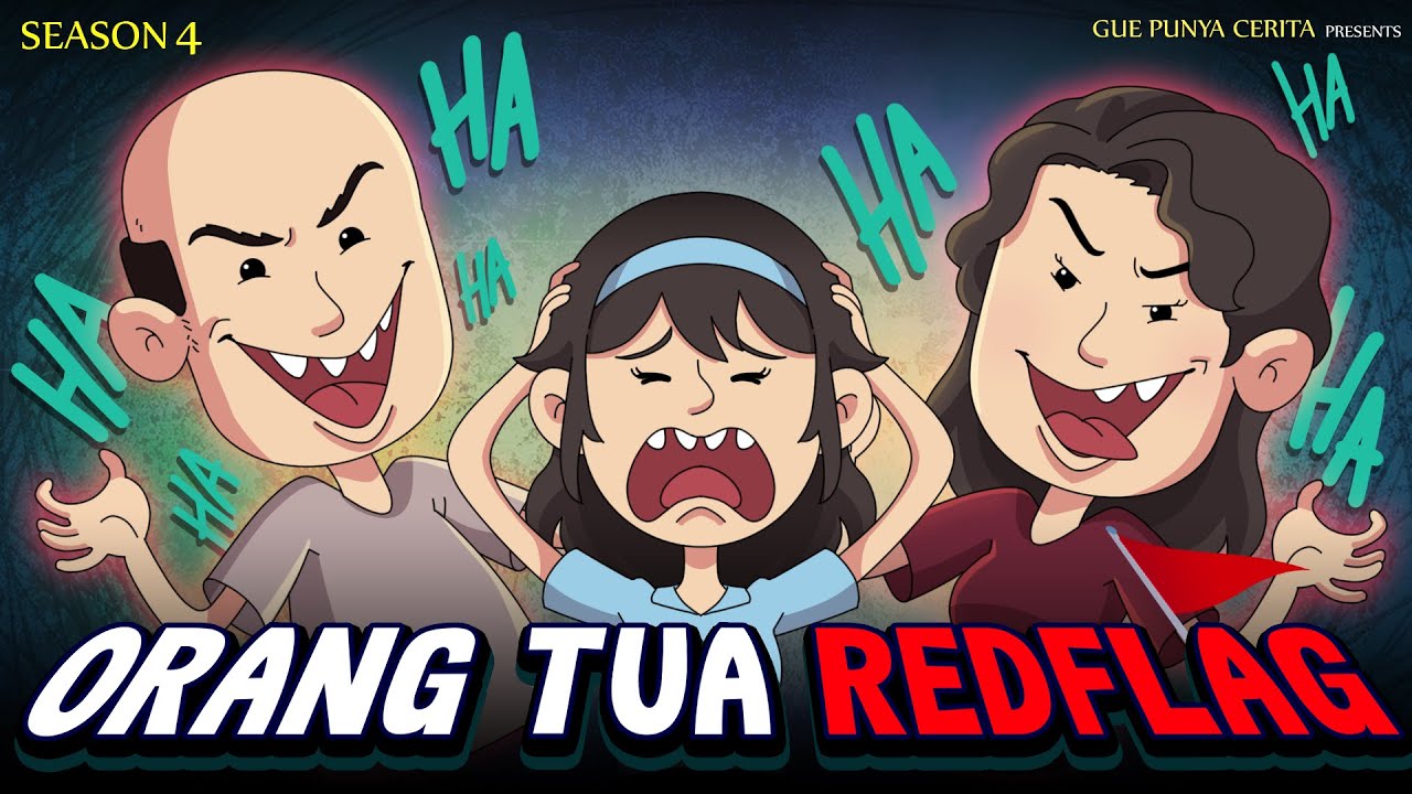 ORANG TUA REDFLAG | Gue Punya Cerita | Kisah Nyata| SEASON 4
