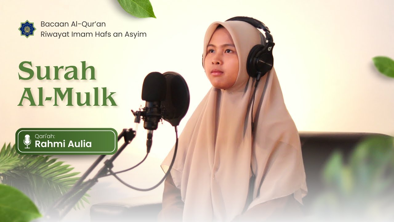 Surah Al-Mulk Bacaan Al-Qur’an Riwayat Imam Hafs an Asyim