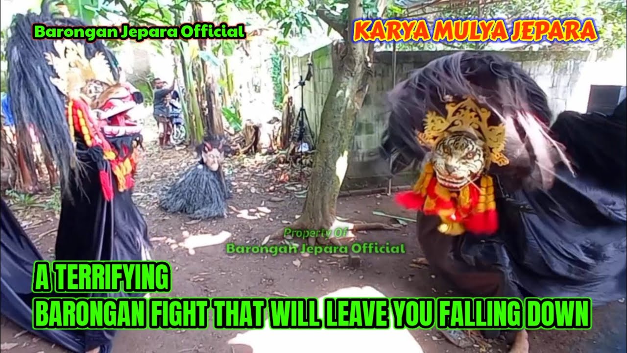 A TERRIFYING BARONGAN FIGHT THAT WILL LEAVE YOU FALLING DOWN - BARONG ART KARYA MULYA JEPARA