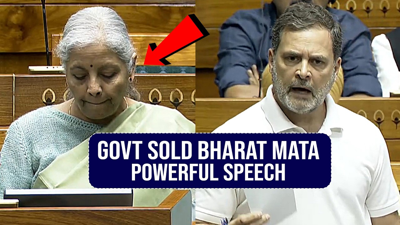 GOVT SOLD BHARAT MATA : Rahul Gandhi Powerful Speech In Lok Sabha | Nirmala Sitharaman | News Buzz