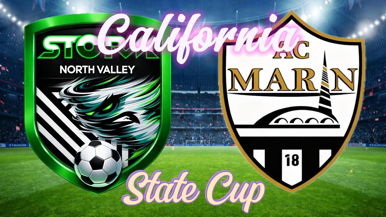 CA State Cup knockout round: North Valley Storm vs AC Marin  