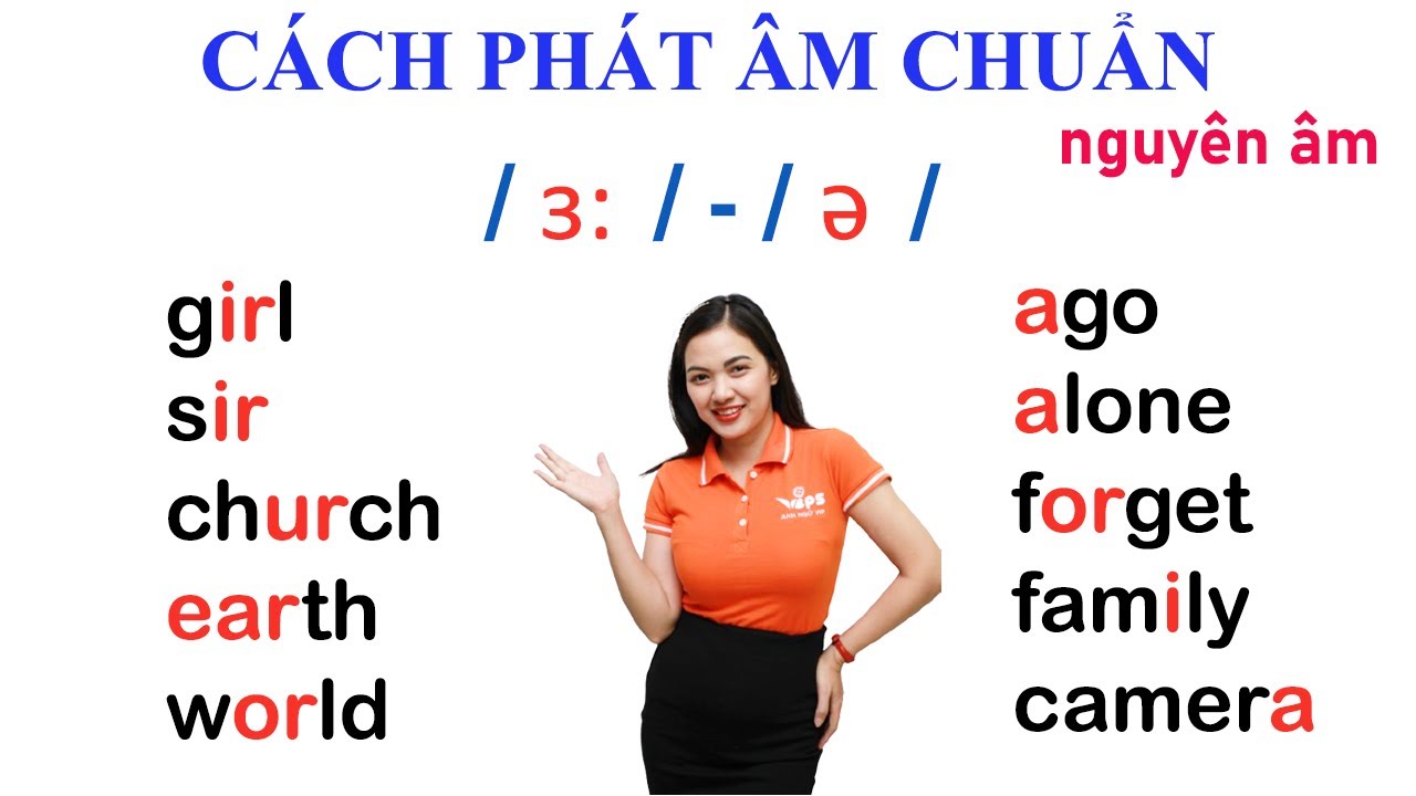 Phát âm chuẩn nguyên âm ɜː và ə | IPA