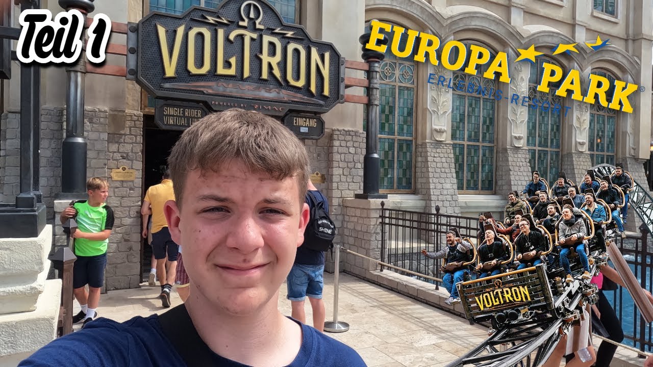 EUROPA PARK Vlog! Ich fahre das erste mal VOLTRON! | Europa Park Rust | Teil 1/2