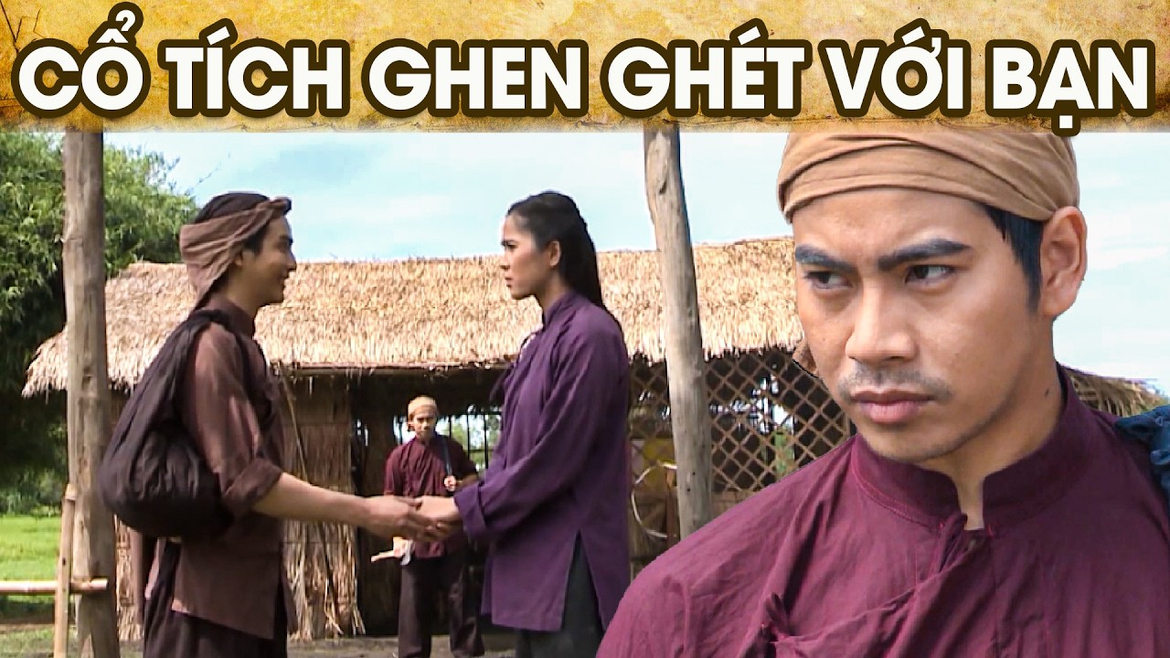 CỔ TÍCH GHEN GHÉT VỚI BẠN | CỔ TÍCH VIỆT NAM | PHIM TRUYỆN CỔ TÍCH HAY NHẤT 2026 | GHIỀN CỔ TÍCH