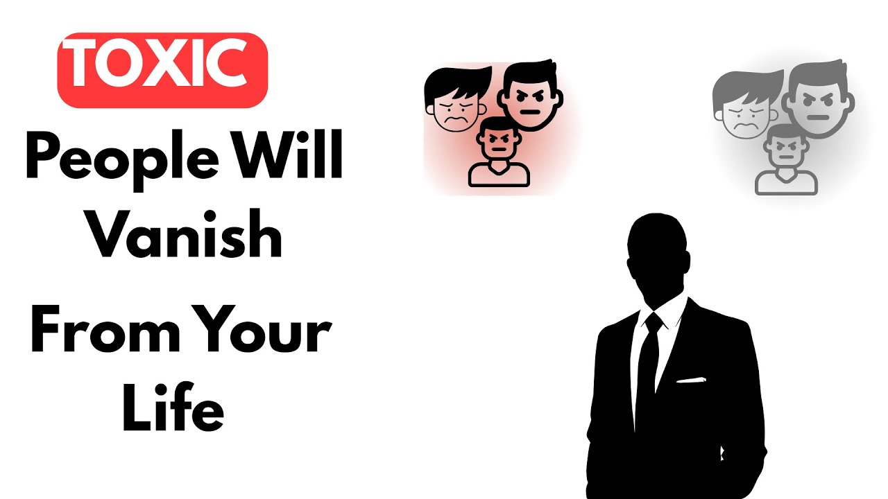 Do This One Thing & Toxic People Will Vanish From Your Life