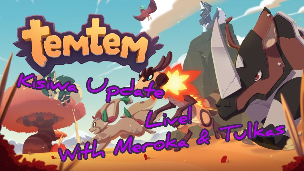 Temtem - Kisiwa Update with Meroka & Tulkas