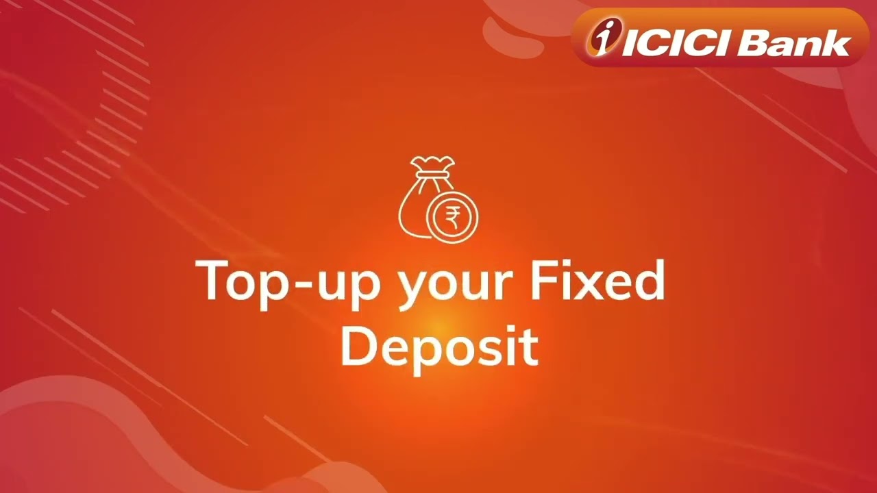 Open Deposits Seamlessly | ICICI Bank Net Banking