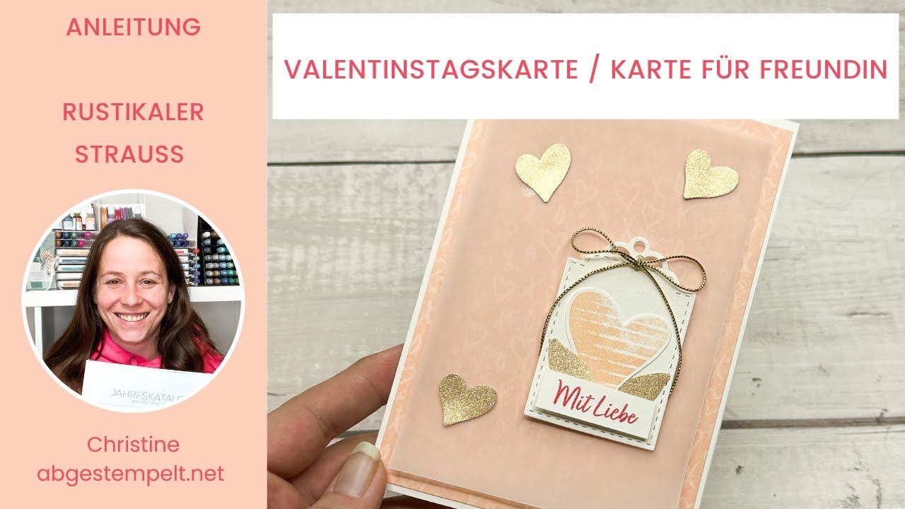 Anleitung Valentinstagskarte Freundin mit goldenen Herzen basteln⎜Rustikaler Strauss⎜Stampin' Up!&reg;