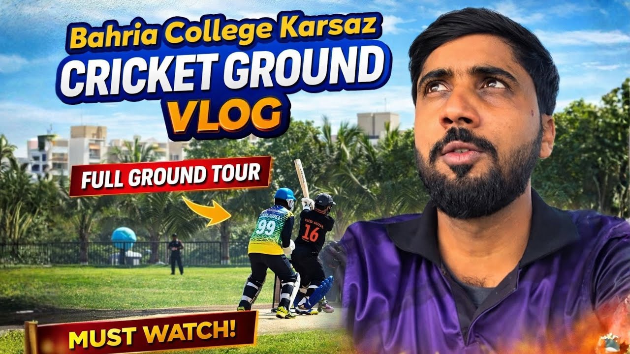 Bahria College Karsaz Cricket Ground Vlog | Full Ground Tour & Match Highlights 🏏🔥