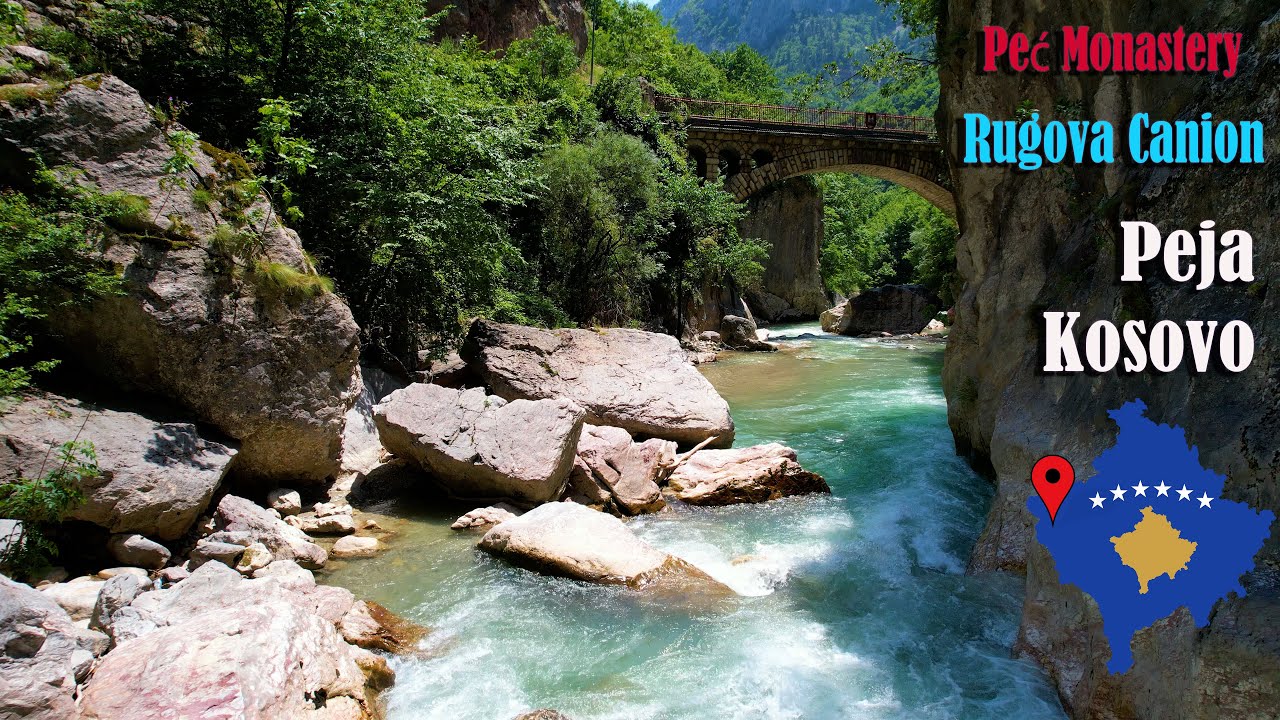 #26 Balkans: Best places to visit in Peja, Kosovo: Peć Monastery - Orthodox Church and Rugova Canyon