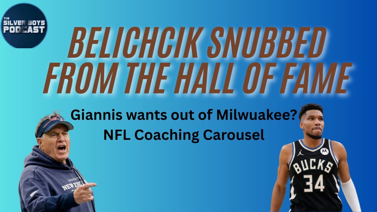 Bill Belichick Hall of Fame SNUB | Giannis wants out