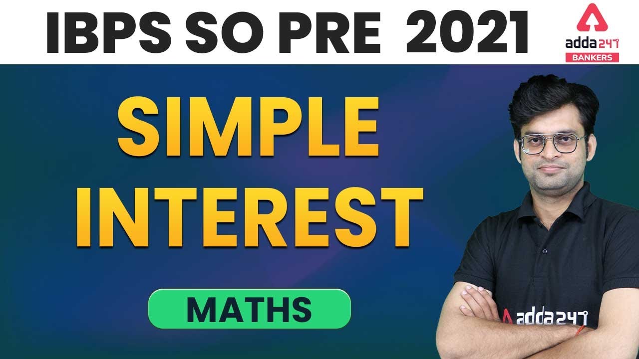 IBPS SO PRE 2021 | MATHS | SIMPLE INTEREST