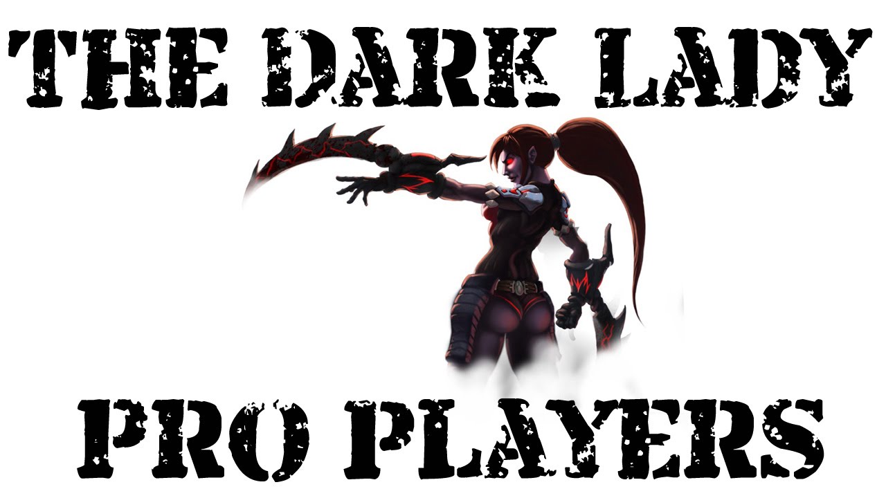 Pro Player - Naowh - The Dark Lady- MMR 2000+