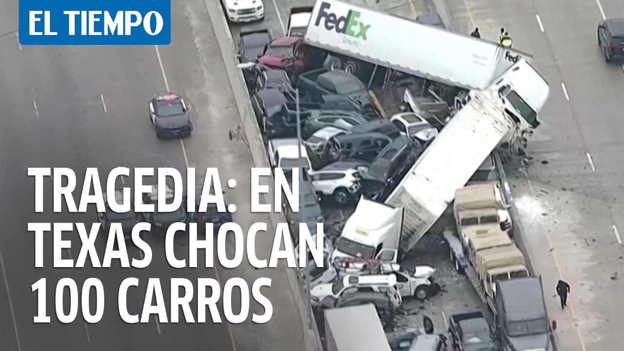 Video del choque de 100 autos en Texas que dej&oacute; al menos 5 muertos | El Tiempo