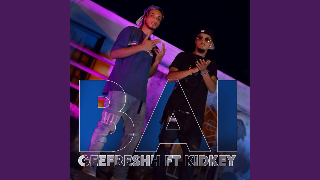 Bai (feat. KidKey)