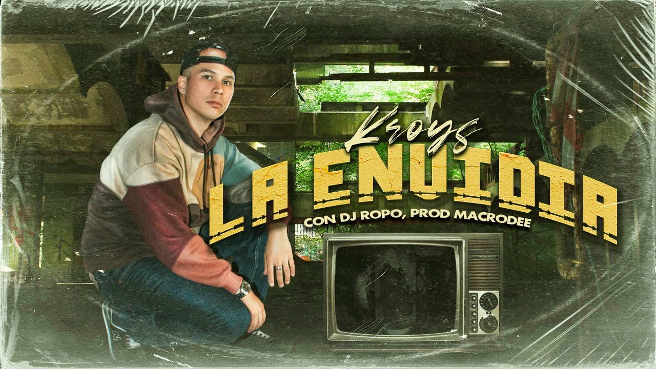12 - Kroys - La Envidia (con DJ Ropo, prod Macrodee)