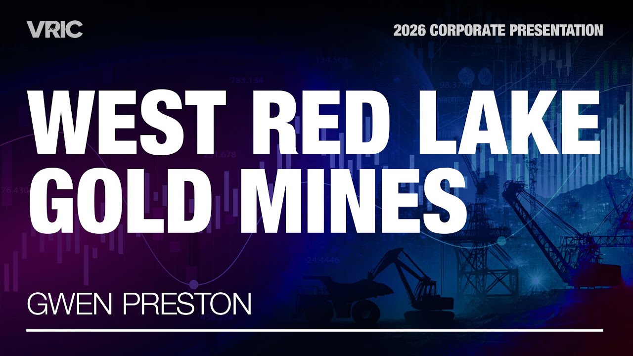 West Red Lake Gold Mines Corporate Presentation | VRIC 2026
