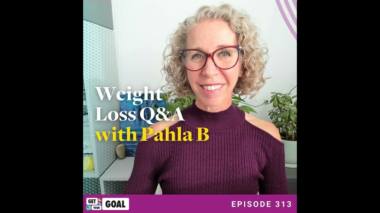 Weight Loss Q&A With Pahla B