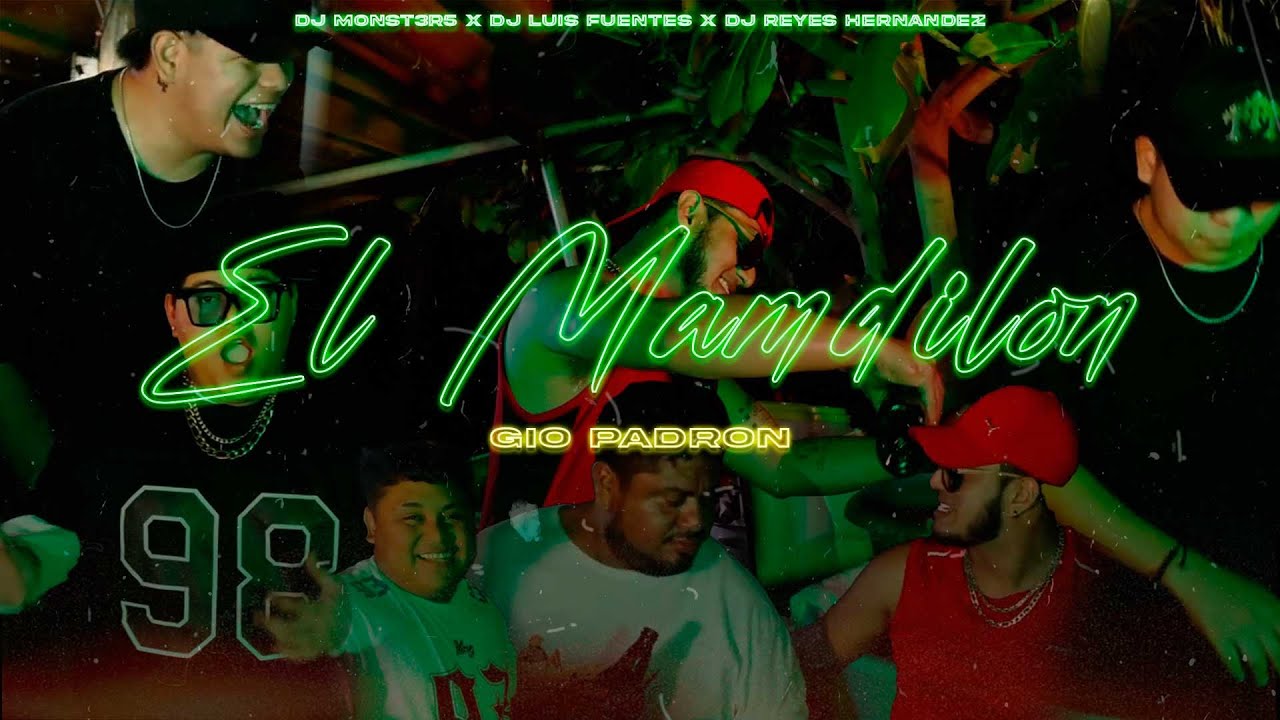 EL MANDILON - DJ MONST3R5 x LA CAPITAL DEL GOGUEO (feat. Gio Padron)