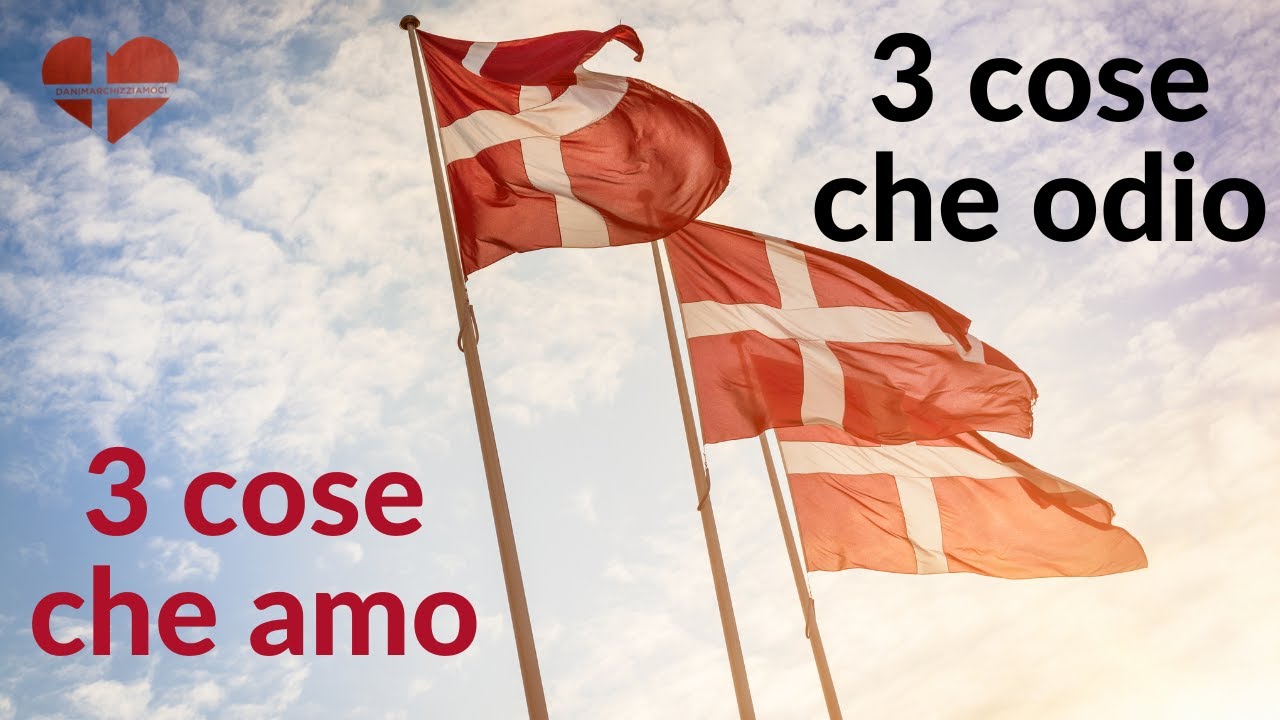 3 cose che amo, 3 cose che odio della Danimarca 🇩🇰 Video n. 21
