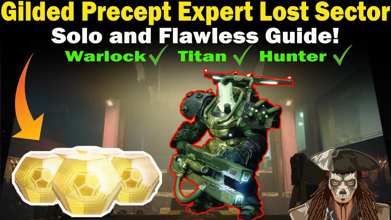 Destiny 2 | Gilded Precept Legendary Lost Sector Guide | Solo and Flawless | Loadouts & Strategies