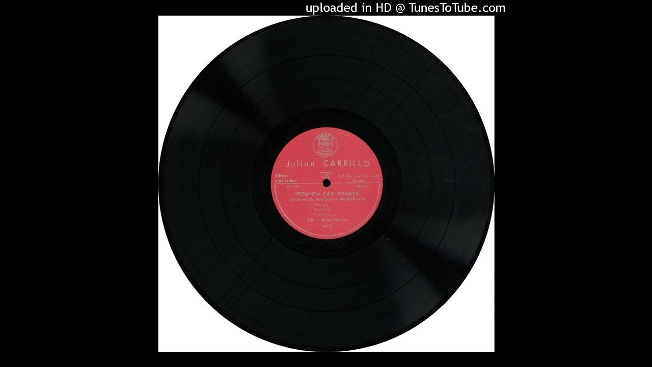 LP - Obras Musicales de Julián Carrillo - 10.03. Segunda Casi Sonata, Final Allegro