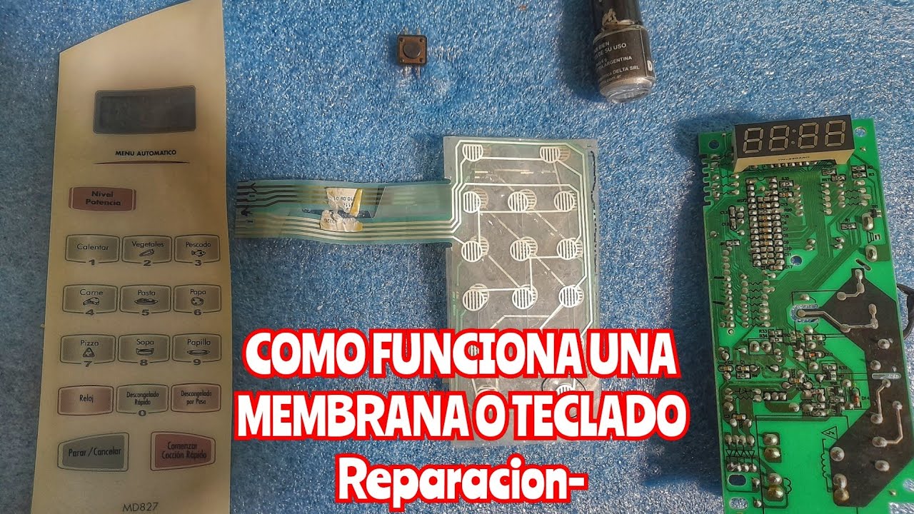 como funciona un teclado, panel, frente o membrana de microondas como reparar tecla de comenzar
