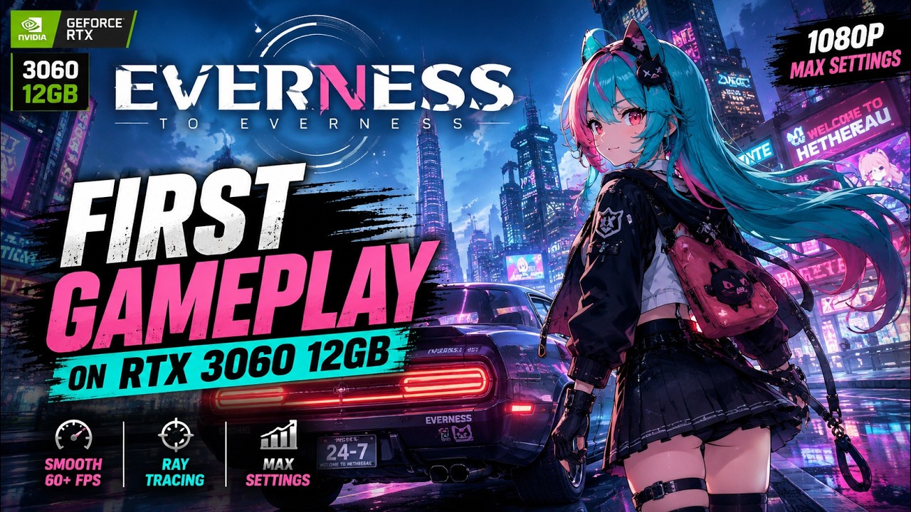Can RTX 3060 12GB Run Neverness to Everness? | First Gameplay Test