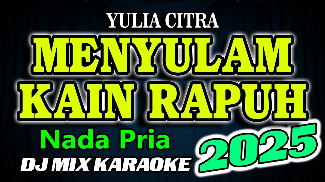 Menyulam Kain Rapuh Remix Karaoke Revina Elvira HD Audio Nada Pria