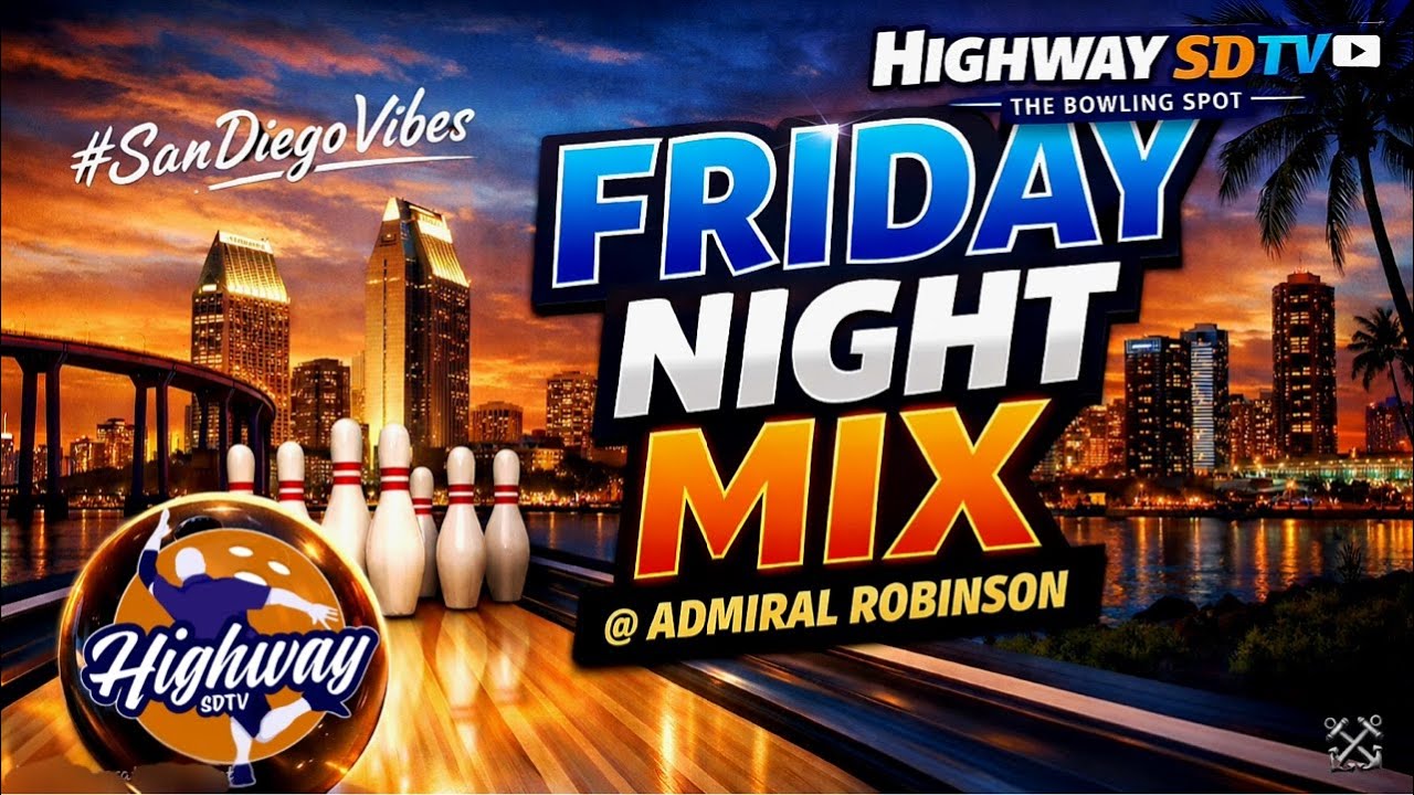 Friday Night Mix | Feb 27 2026 | San Diego, Ca | #bowling4pops #highwaysdtv #league