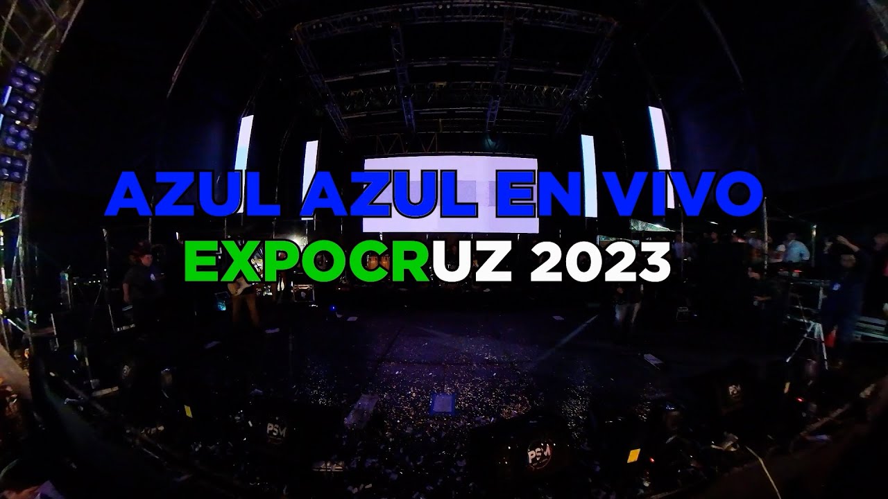 Azul Azul En Vivo - Expocruz 2023