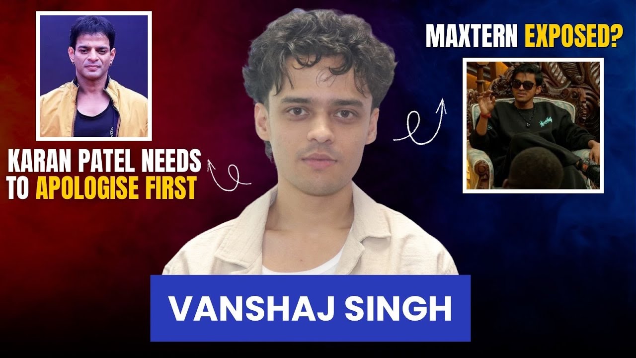 The 50’s Vanshaj Singh exposes Maxtern’s game plan | Will apologise if Karan Patel does first
