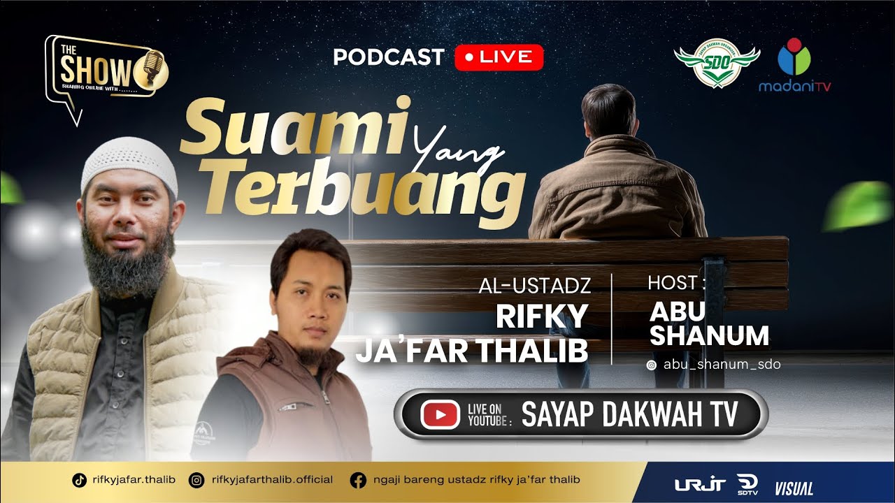 🔴 LIVE THE SHOW - SUAMI YANG TERBUANG !? - Ustadz Rifky Ja'far Thalib