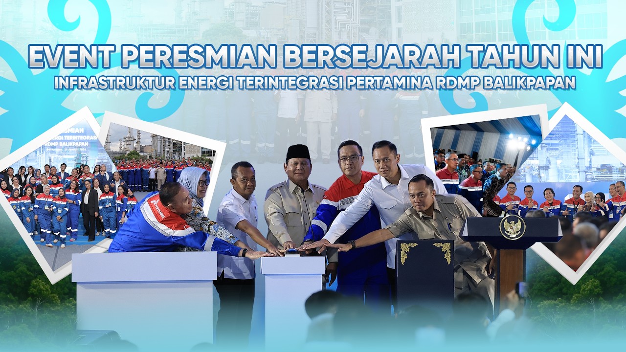 RESMI! Proyek Raksasa RDMP Balikpapan Diresmikan – Langkah Besar Energi Indonesia untuk Berdaulat