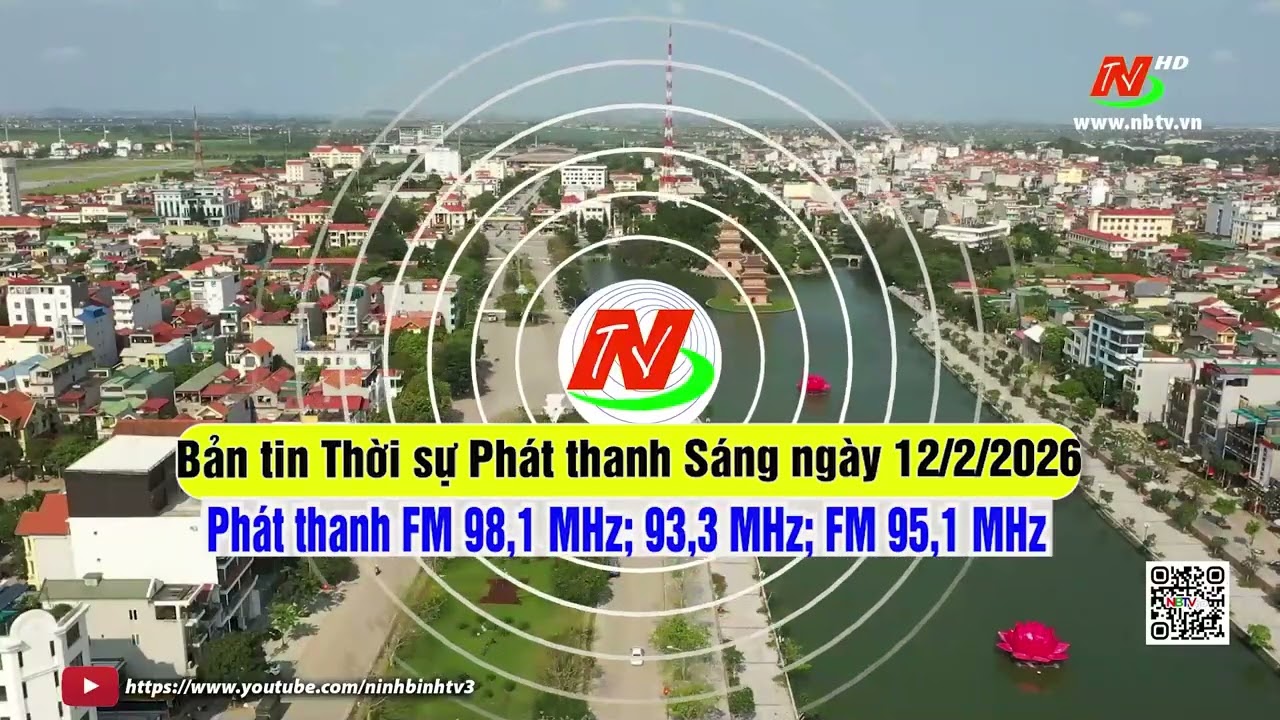 Bản tin Thời sự Phát thanh Sáng ngày 12/2/2026 [FM: 93,3MHz; 95,1MHz; 98,1MHz]
