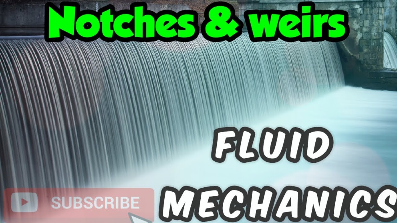 Flow through notches & weir || Fluid Mechanics || Flow measurement
