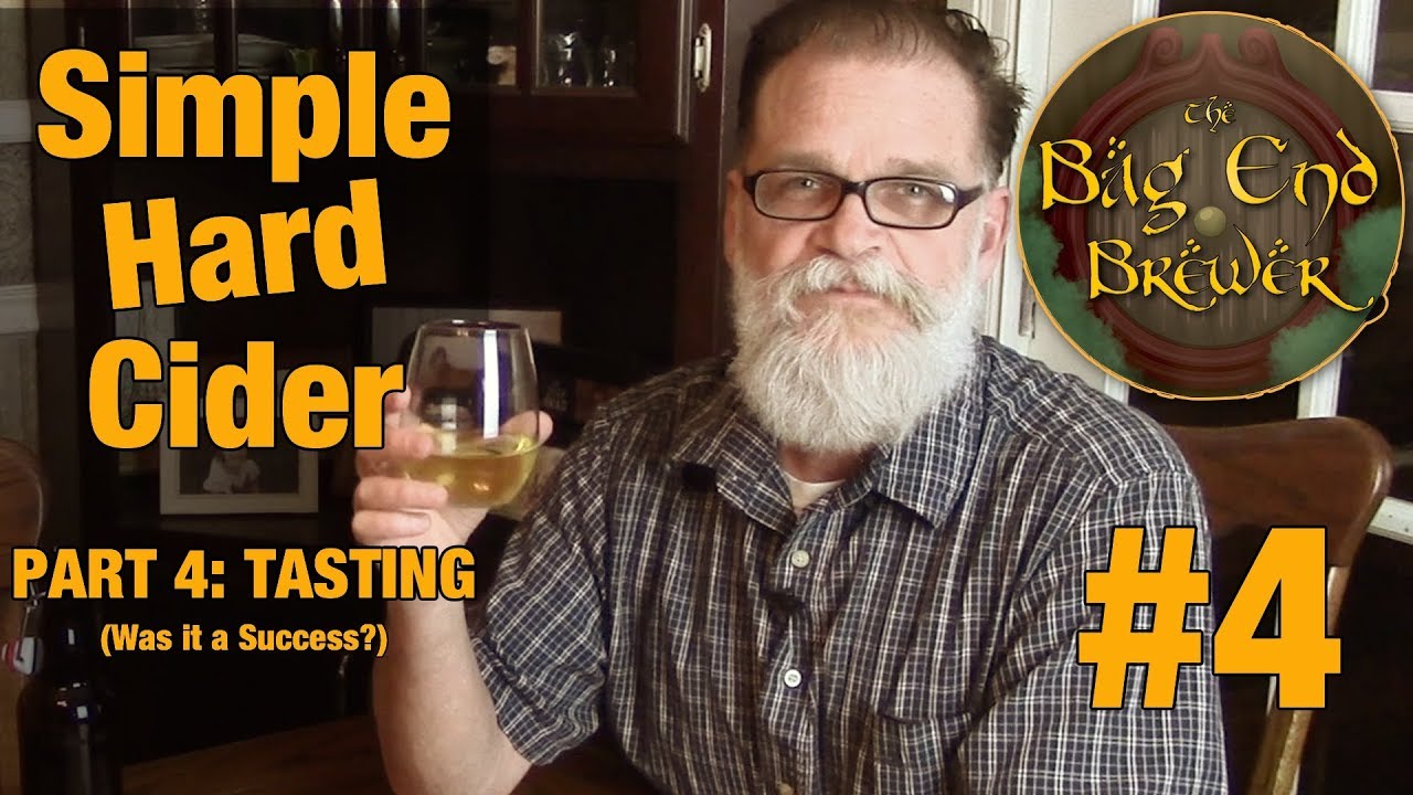 Brewing A Simple Hard Apple Cider Pt  4: Tasting