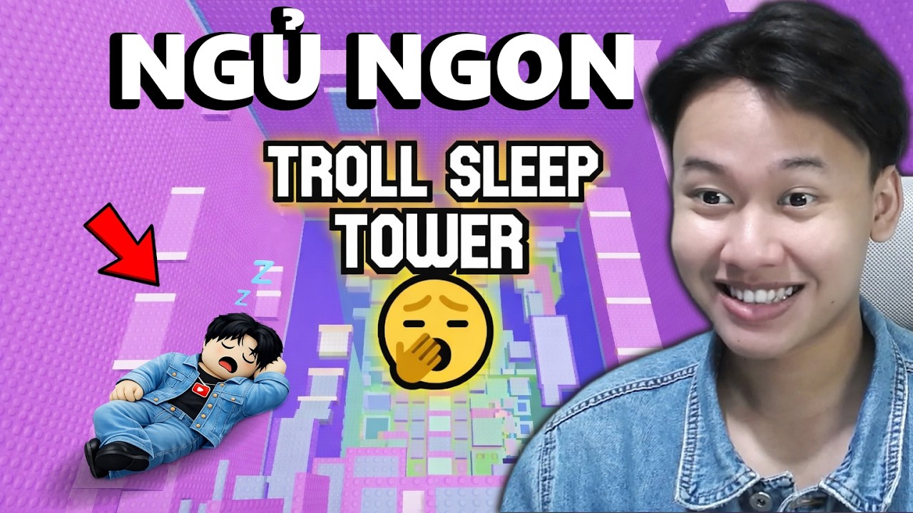 Tower Này Khiến Bạn Ngủ Ngon...